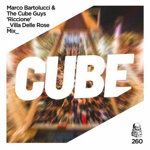 The Cube Guys, Marco Bartolucci - Riccione [CUBE260]